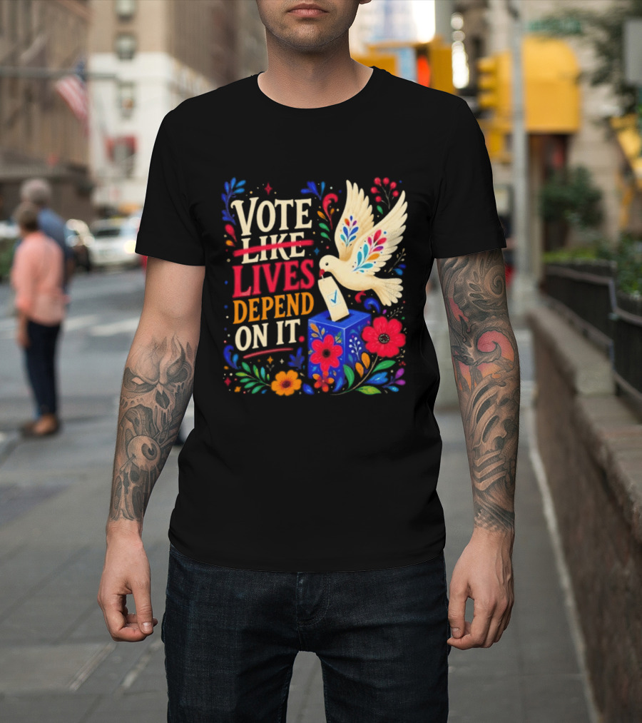 Vote Like Lives Depend On It Dove Floral Voting Rights T-Shirt