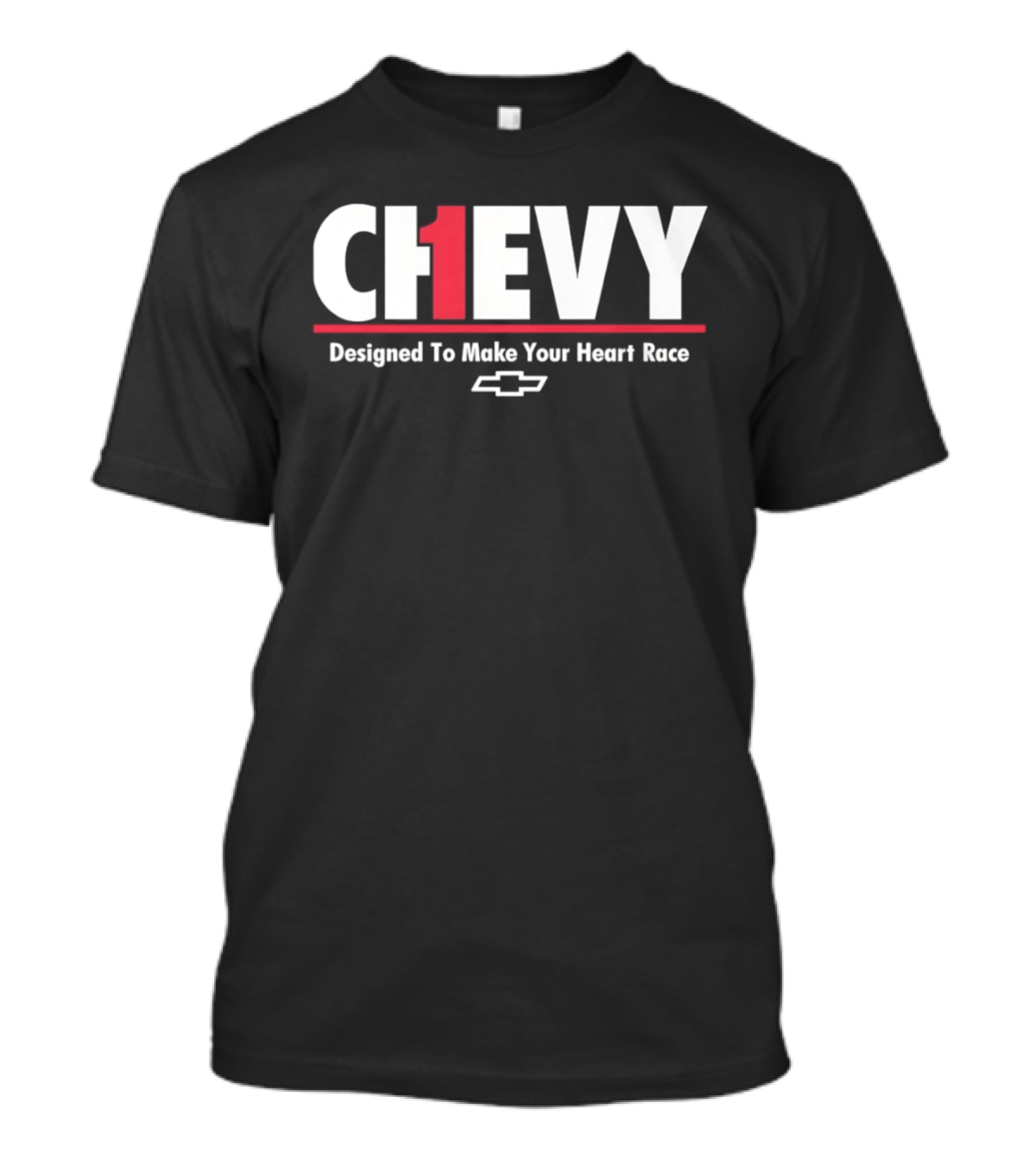 Chevrolet Ch1evy Designed To Make Your Heart Race T-Shirt