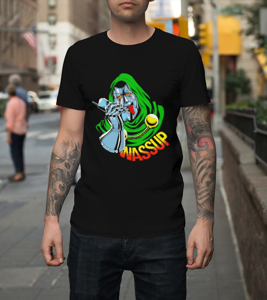 Wassup Doctor Doom Iconic Supervillain T-Shirt