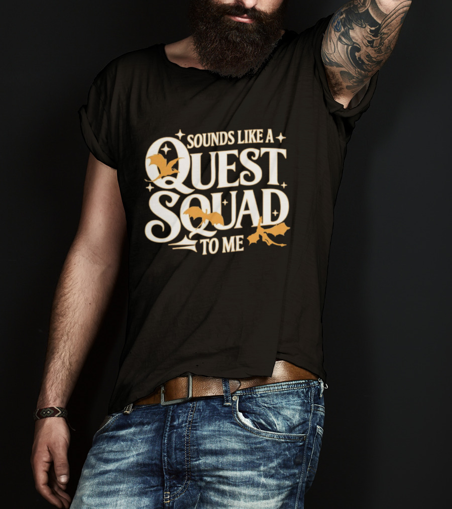 Sounds Like A Quest Squad To Me Bat And Arrow Decor T-Shirt