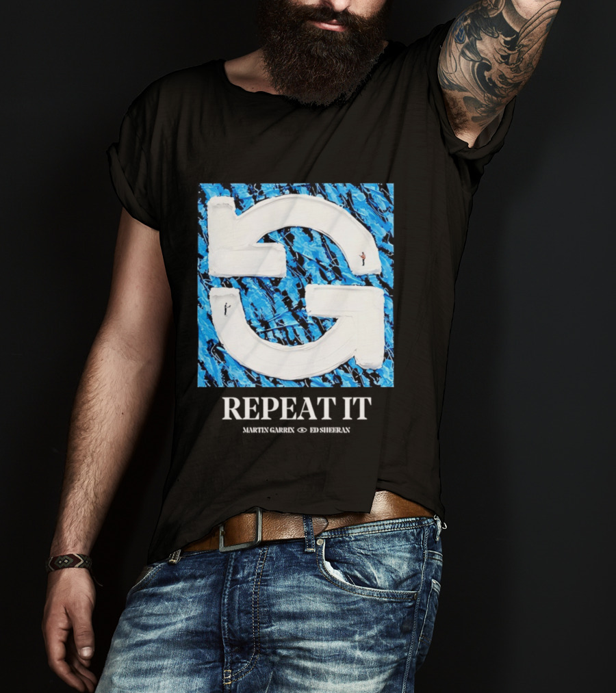 Martin Garrix Ed Sheeran Repeat It Blue Creative Collaboration T-Shirt
