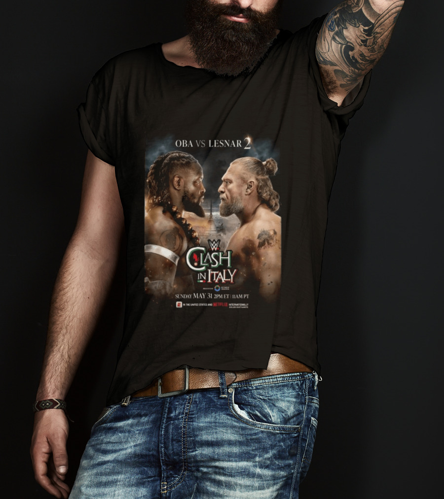 WWE Clash In Italy 2026 OBA Vs Lesnar 2 Sunday May 31 2PM ET 11AM PT T-Shirt