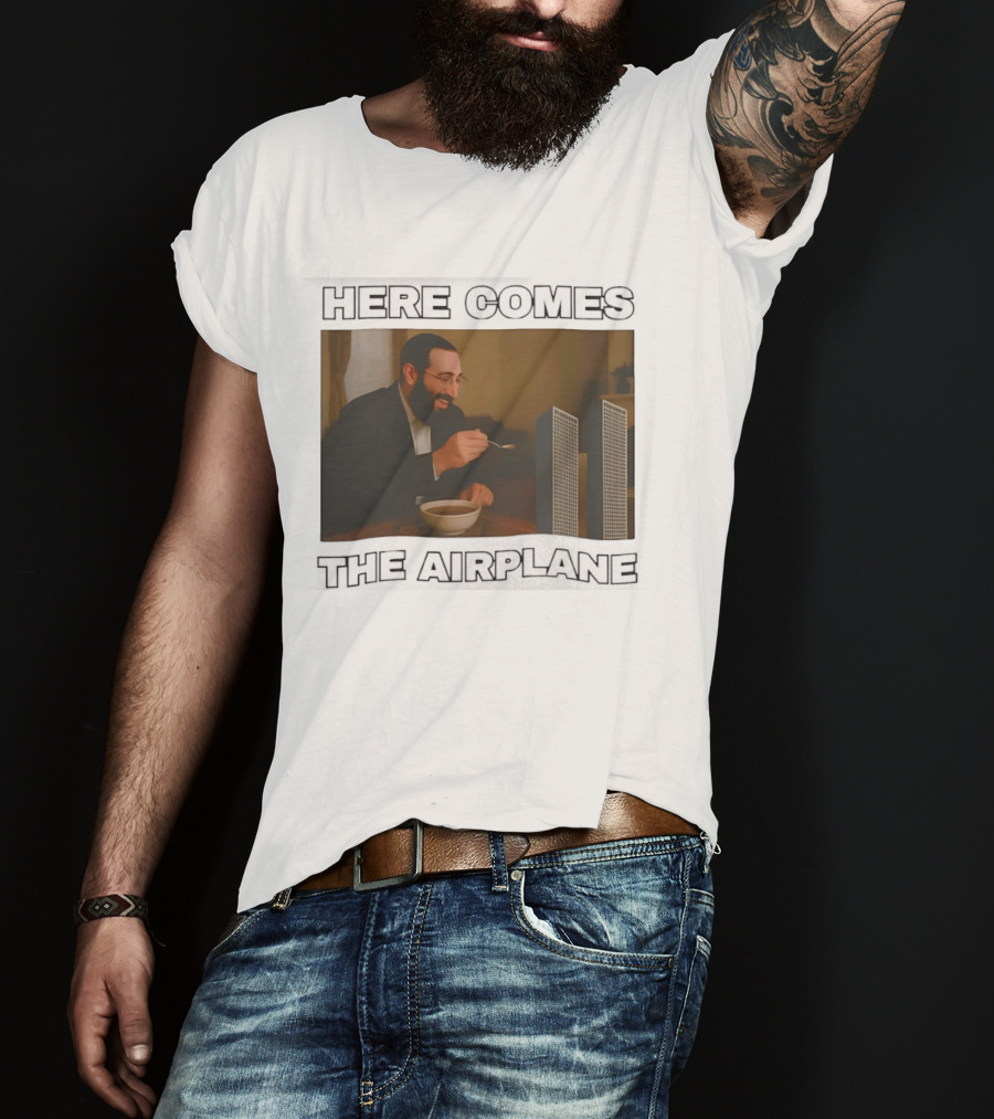 Here Comes The Airplane World Trade Center Comedy Humor T-Shirt