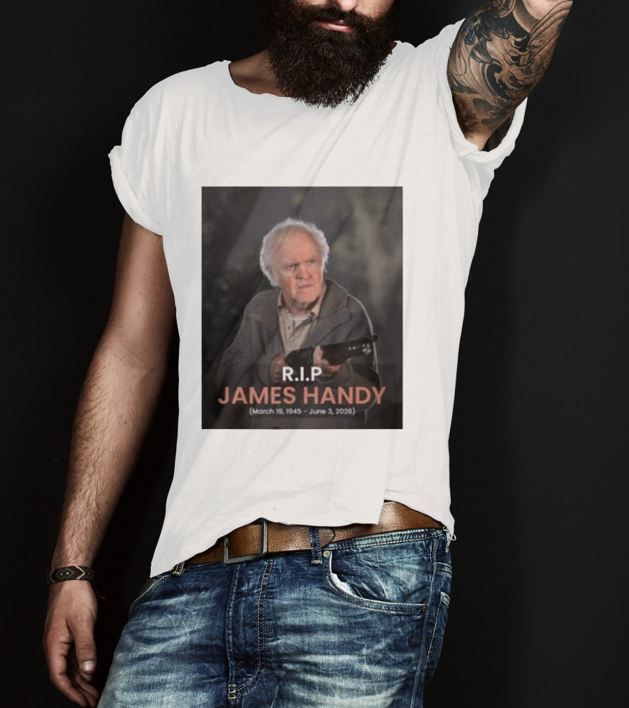 RIP James Handy March 19 1945 June 3 2026 Remembrance T-Shirt
