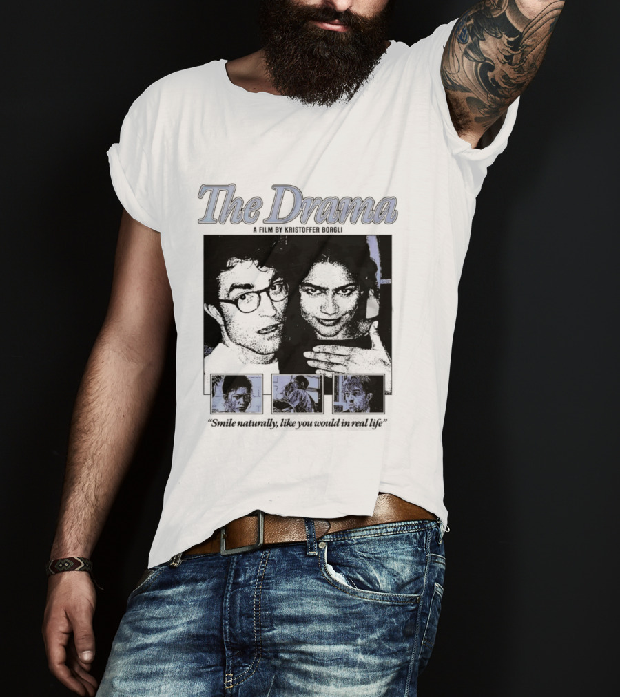The Drama Robert Pattinson Zendaya A Film By Kristoffer Borgli Smile Naturally T-Shirt