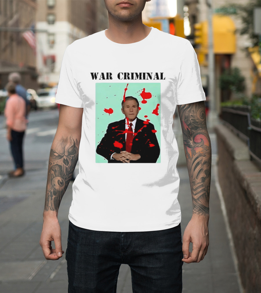 George W. Bush War Criminal Red Paint Splatter Image T-Shirt