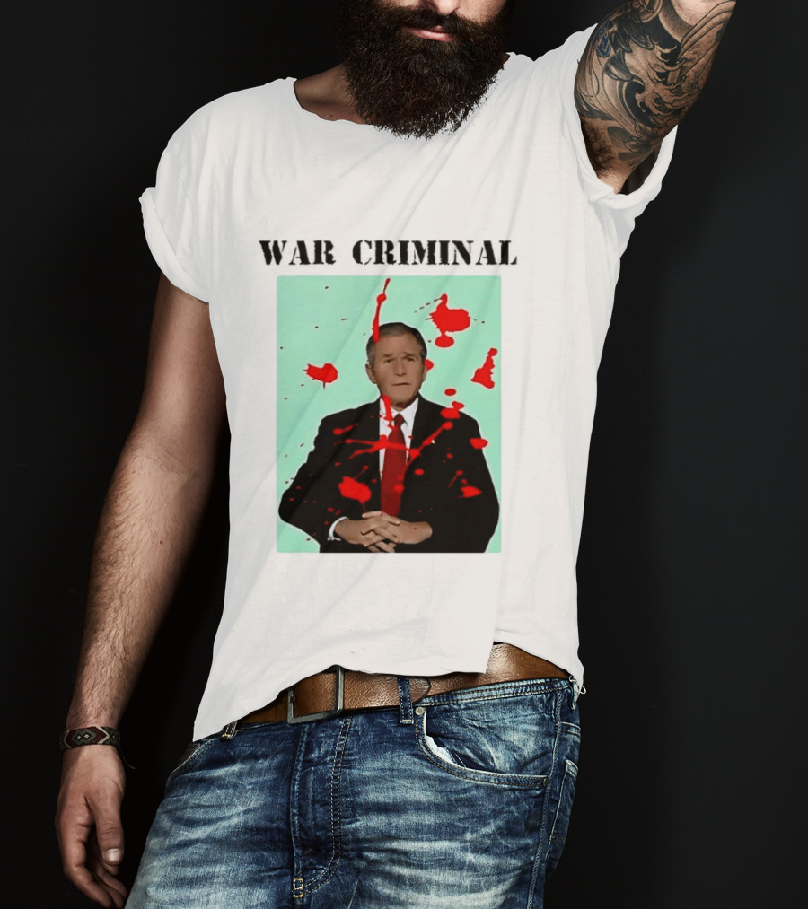 George W. Bush War Criminal Red Paint Splatter Image T-Shirt