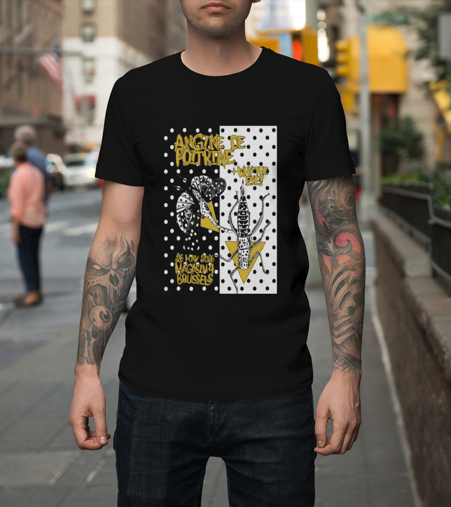 Angine De Poitrine Why The Eye 5 26 2026 Bruxelles Be T-Shirt
