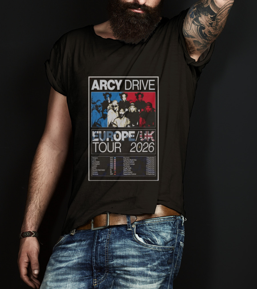 Arcy Drive Europe UK Tour 2026 Glasgow Manchester London Hamburg Dates T-Shirt