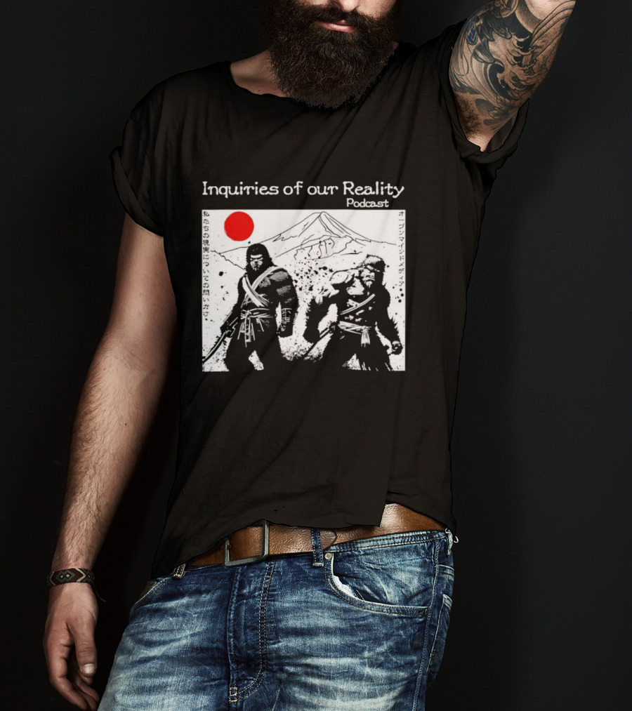 Inquiries Of Our Reality Podcast Samurai Scene With Red Sun T-Shirt