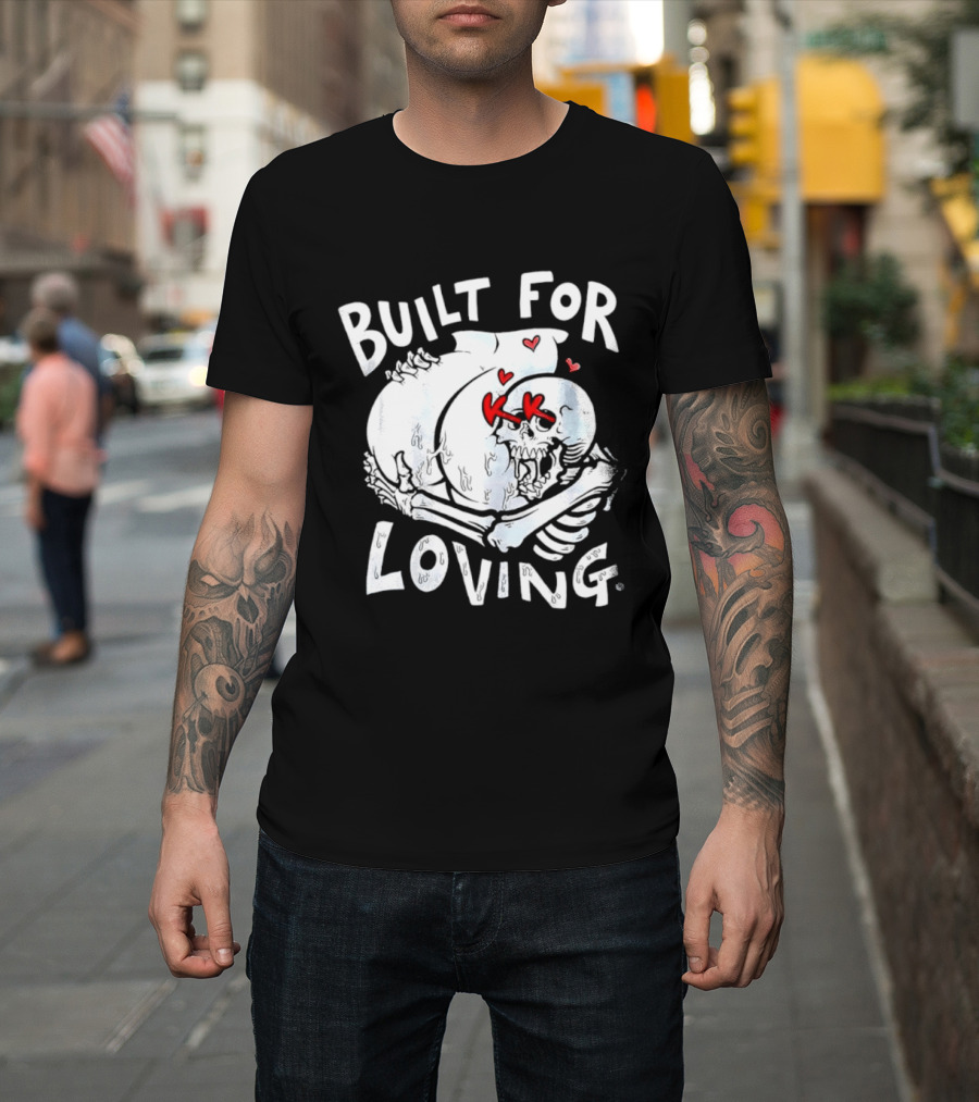 Built For Loving Skeleton Embrace With Hearts T-Shirt