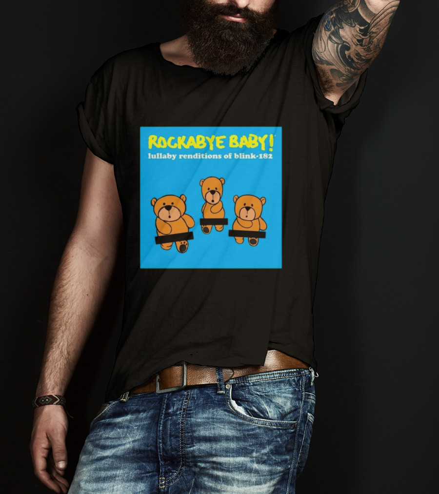 Rockabye Baby Lullaby Renditions Blink 182 Teddy Bears T-Shirt