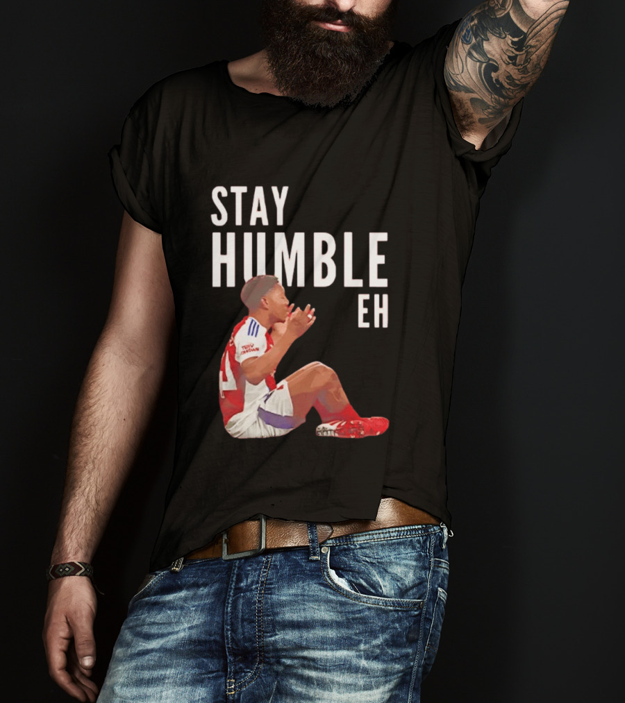 Stay Humble Eh Soccer Player Sitting Myles Lewis Skelly T-Shirt