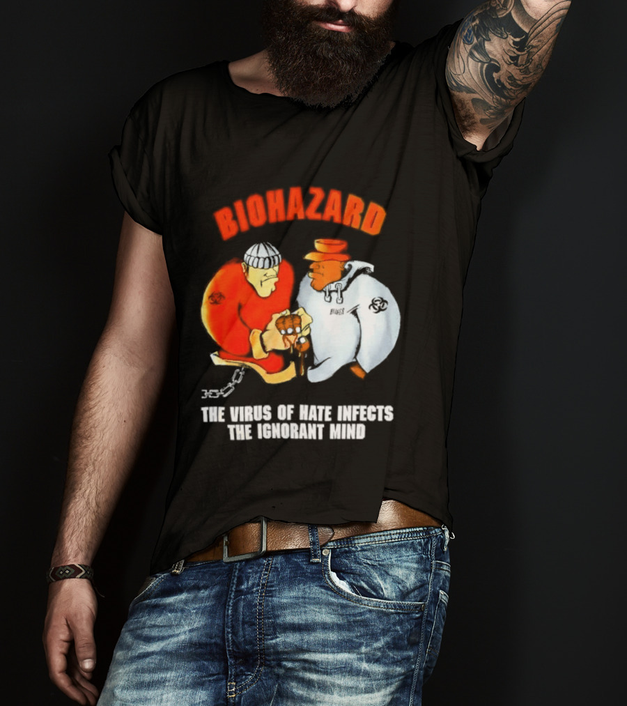 Biohazard The Virus Of Hate Infects The Ignorant Mind Orange And White Figures Confrontation T-Shirt