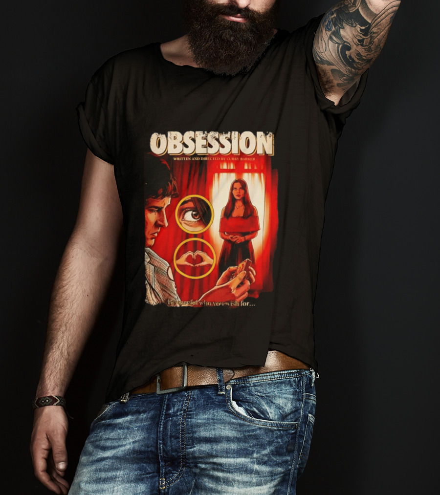 Obsession Written And Directed By Curry Barker Be Careful Who You Wish For T-Shirt