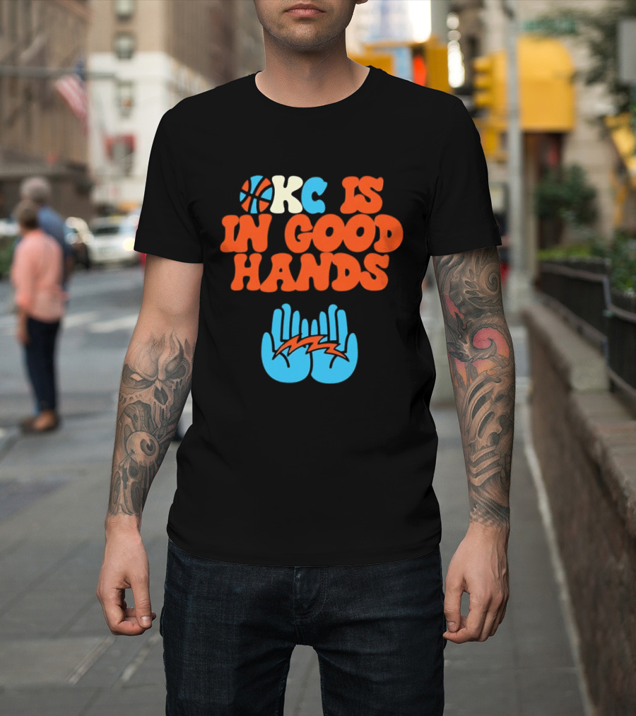 Okc Is In Good Hands Thunder Basketball Lightning Bolt Hands T-Shirt