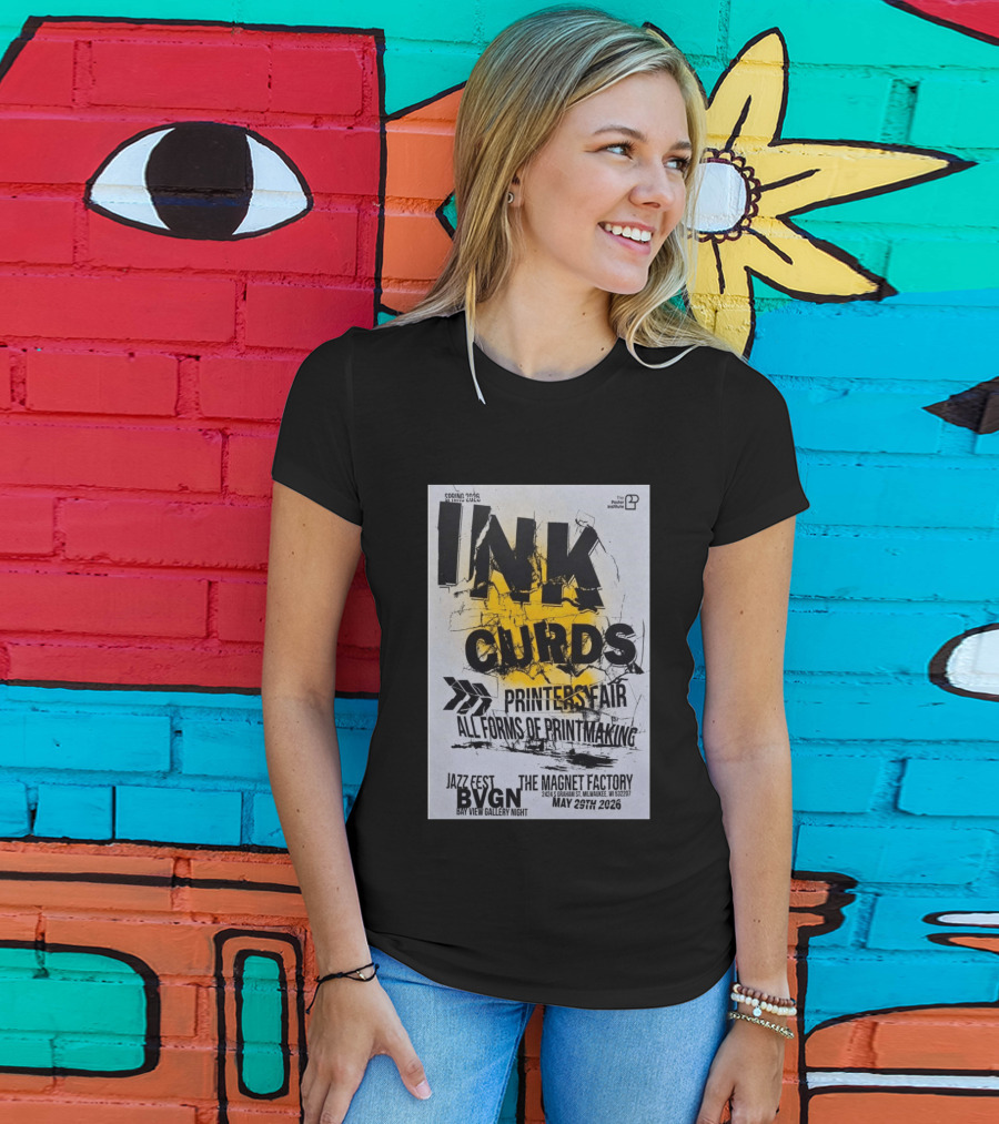 Ink Curds Printers Fair The Magnet Factory Milwaukee May 29 2026 Poster Illustration By The Institute T-Shirt