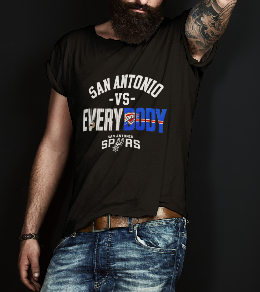 San Antonio Spurs Versus Everybody Oklahoma City Thunder NBA Basketball Rivalry T-Shirt