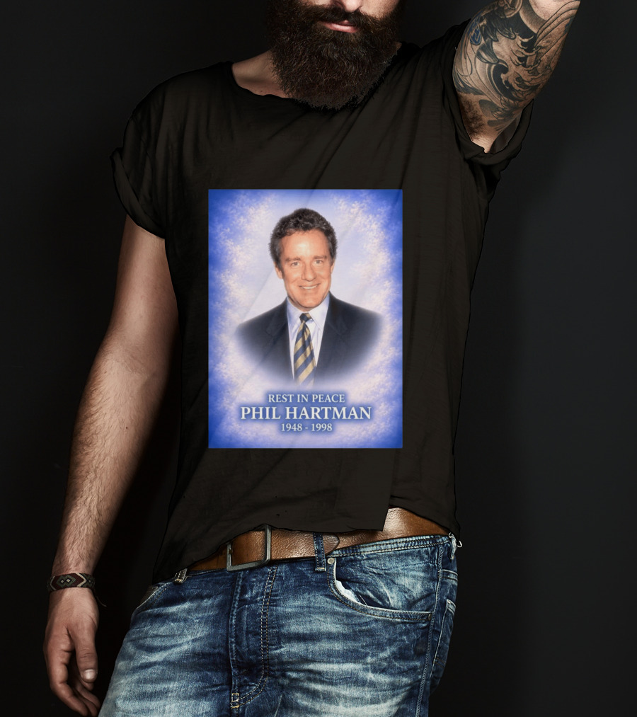 Rest In Peace Phil Hartman 1948 1998 T-Shirt