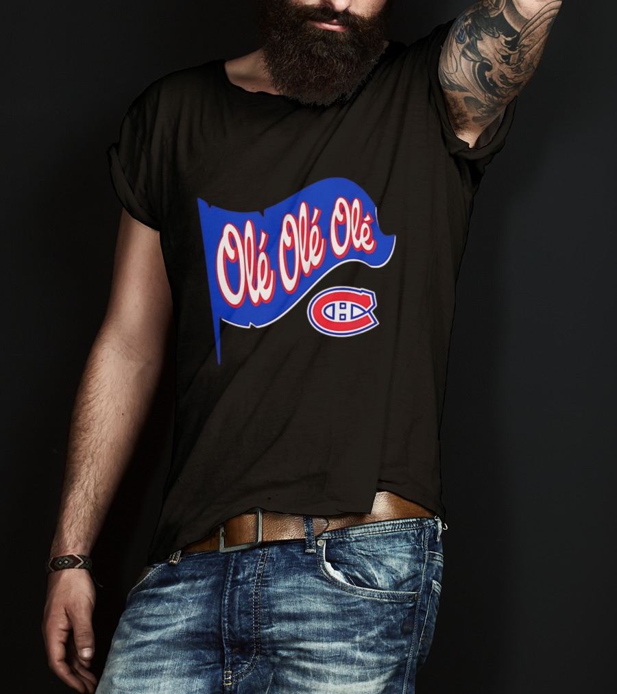 Montréal Canadiens Olé Olé Olé NHL Team Spirit T-Shirt
