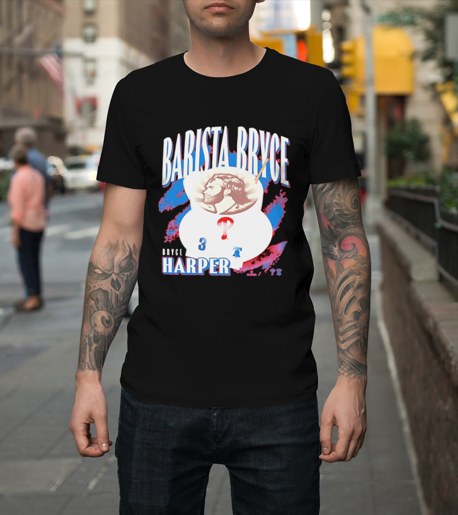Bryce Harper Barista Philadelphia Phillies Player 3 T-Shirt