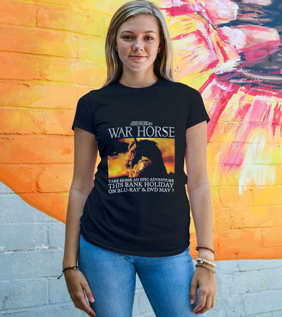 A Steven Spielberg Film War Horse Take Home An Epic Adventure This Bank Holiday On Blu Ray & DVD May 7 T-Shirt