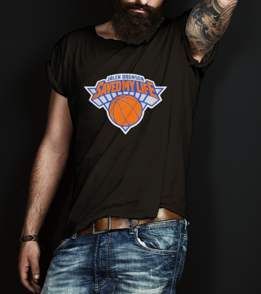 Jalen Brunson Saved My Life New York Knicks Basketball T-Shirt
