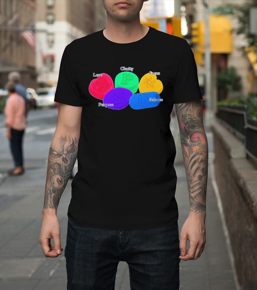 Love Clarity Focus Purpose Balance Colorful Candy Hearts And Shapes T-Shirt