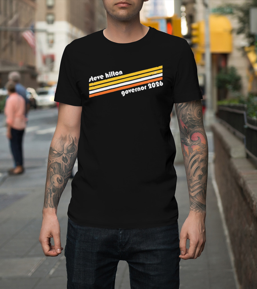 Steve Hilton Governor 2026 Campaign Election Candidate Vote T-Shirt