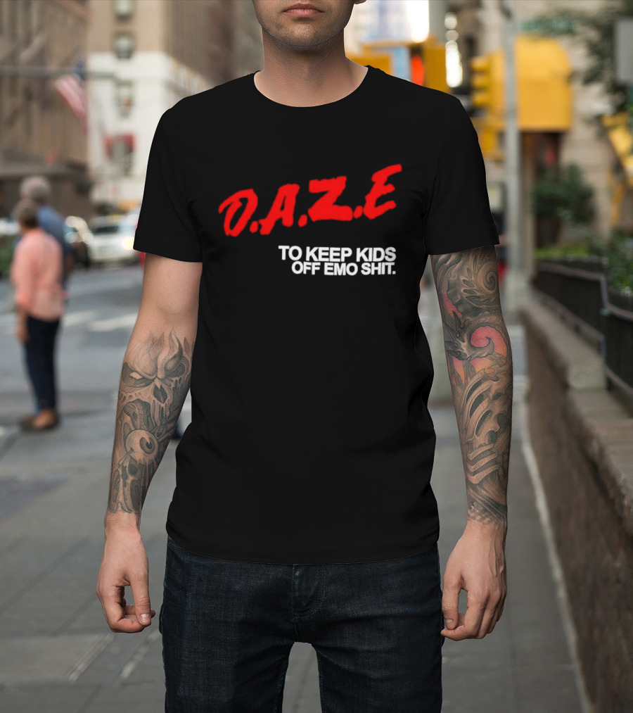 Daze To Keep Kids Off Emo Shit T-Shirt