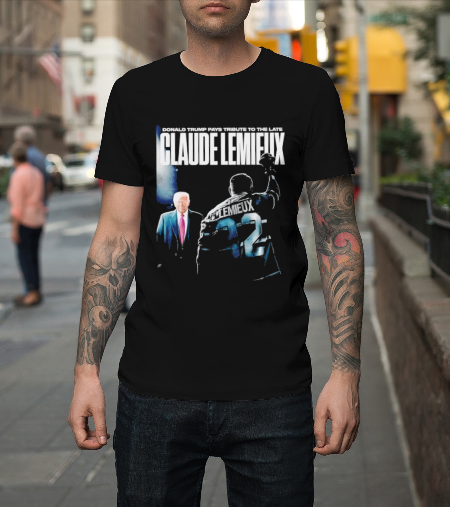 Claude Lemieux 22 Donald Trump Pays T-Shirt
