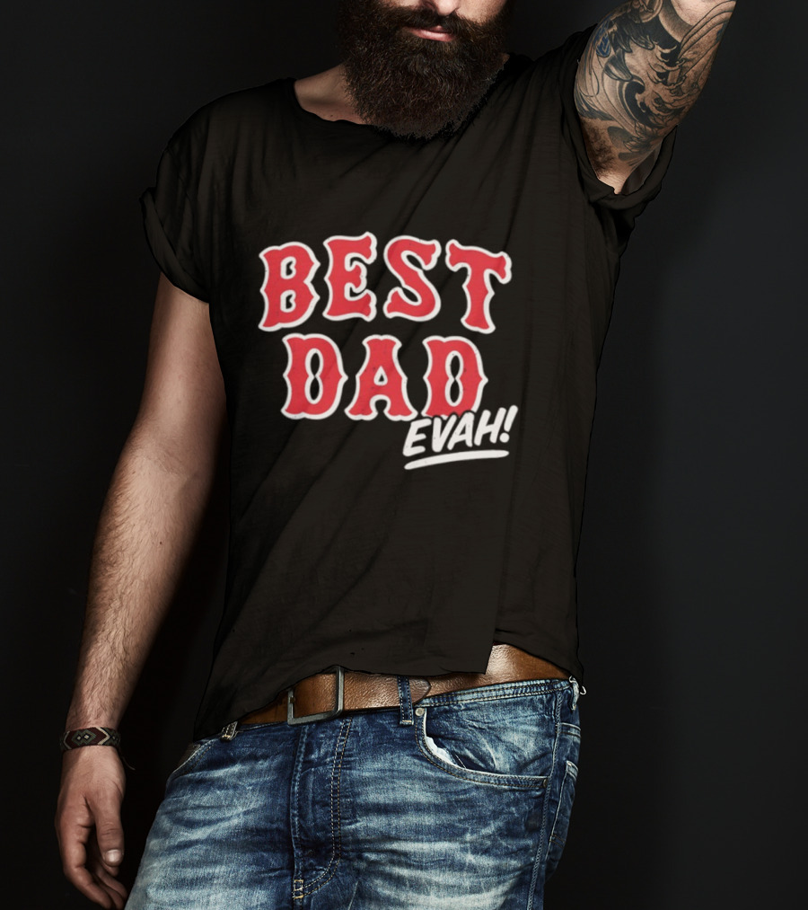 Best Dad Evah Baseball Home Team Fan T-Shirt