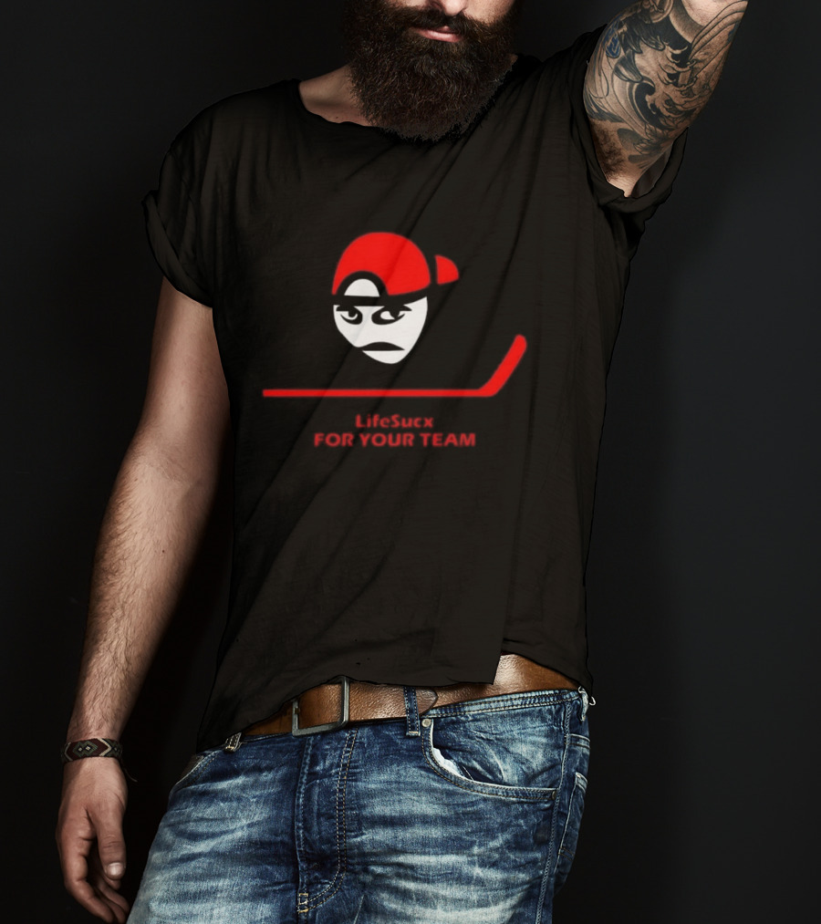 Carolina Hurricanes Lifesucx Hockey Theme For Your Team T-Shirt