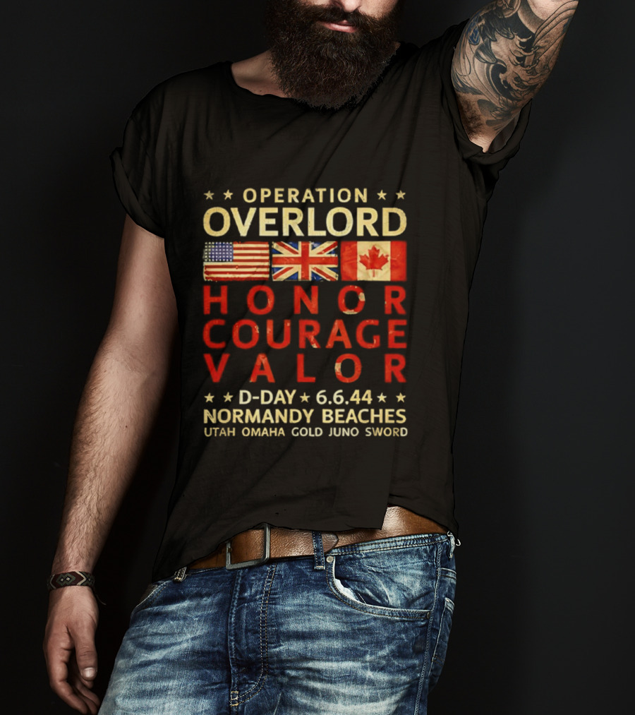 Operation Overlord Honor Courage Valor D Day 6.6.44 Normandy Beaches Utah Omaha Gold Juno Sword T-Shirt