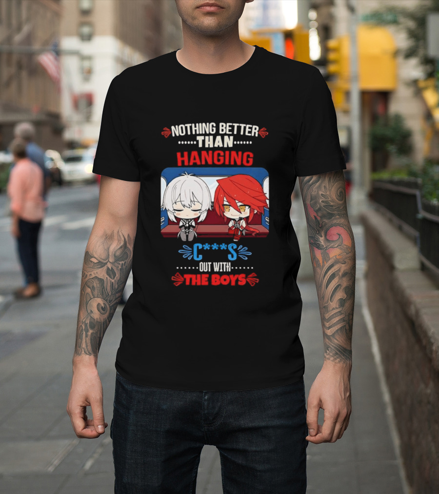 Nothing Better Than Hanging Out With The Boys Otto Apocalypse Kevin Kaslana Honkai Impact 3rd T-Shirt
