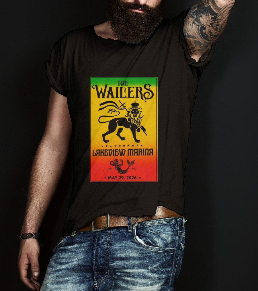 The Wailers Lakeview Marina Birmingham AL May 29 2026 Lion And Mermaid T-Shirt