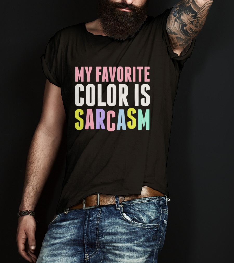 My Favorite Color Is Sarcasm Pastel Rainbow T-Shirt