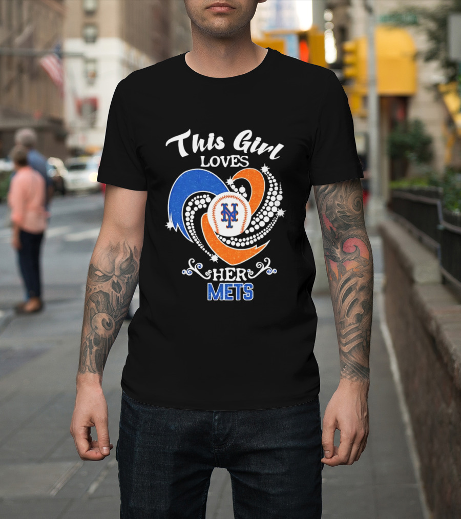 This Girl Loves Her New York Mets T-Shirt