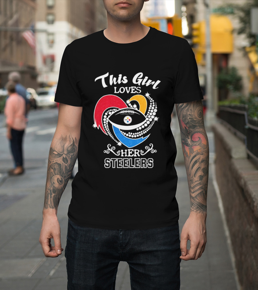 This Girl Loves Her Steelers Football Passion T-Shirt