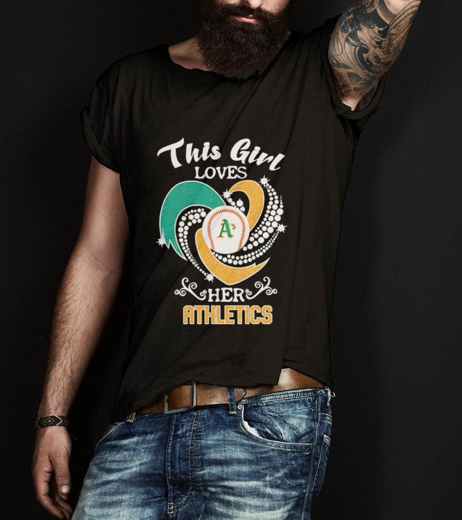 This Girl Loves Her Oakland Athletics MLB T-Shirt