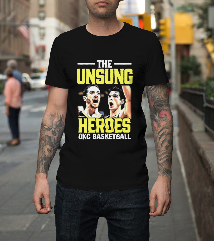 The Unsung Heroes Oklahoma City Thunder OKC Basketball T-Shirt