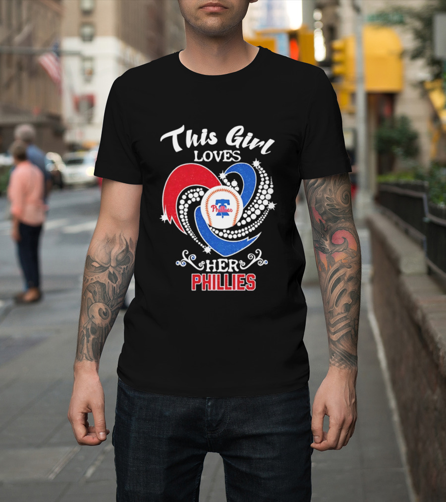 This Girl Loves Her Phillies MLB Fan Heart T-Shirt