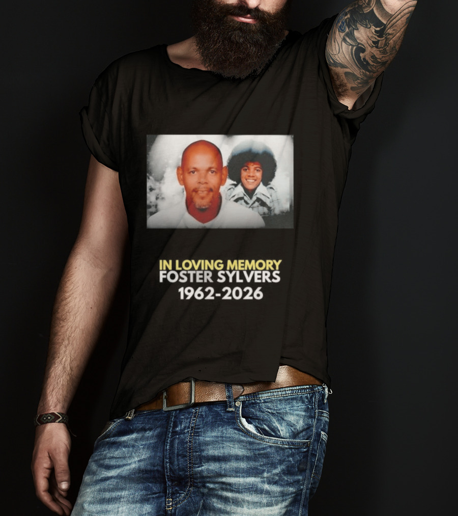 In Loving Memory Foster Sylvers 1962 2026 Memorial Photo T-Shirt