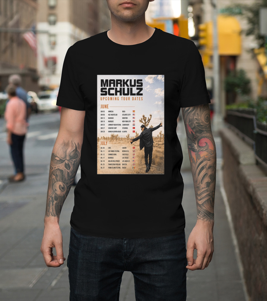 Markus Schulz Upcoming Tour Dates June July 2026 Ibiza Atlantic City Houston Las Vegas T-Shirt