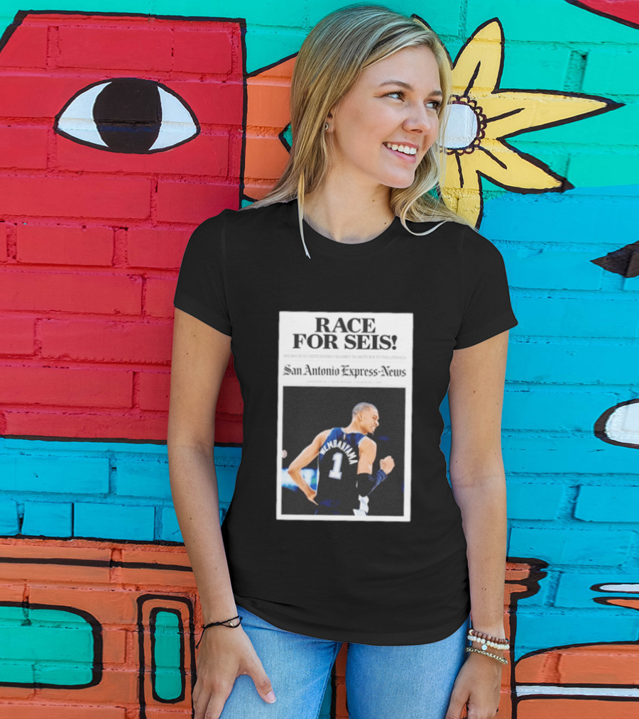 Race For Seis Victor Wembanyama Spurs NBA San Antonio Express News T-Shirt