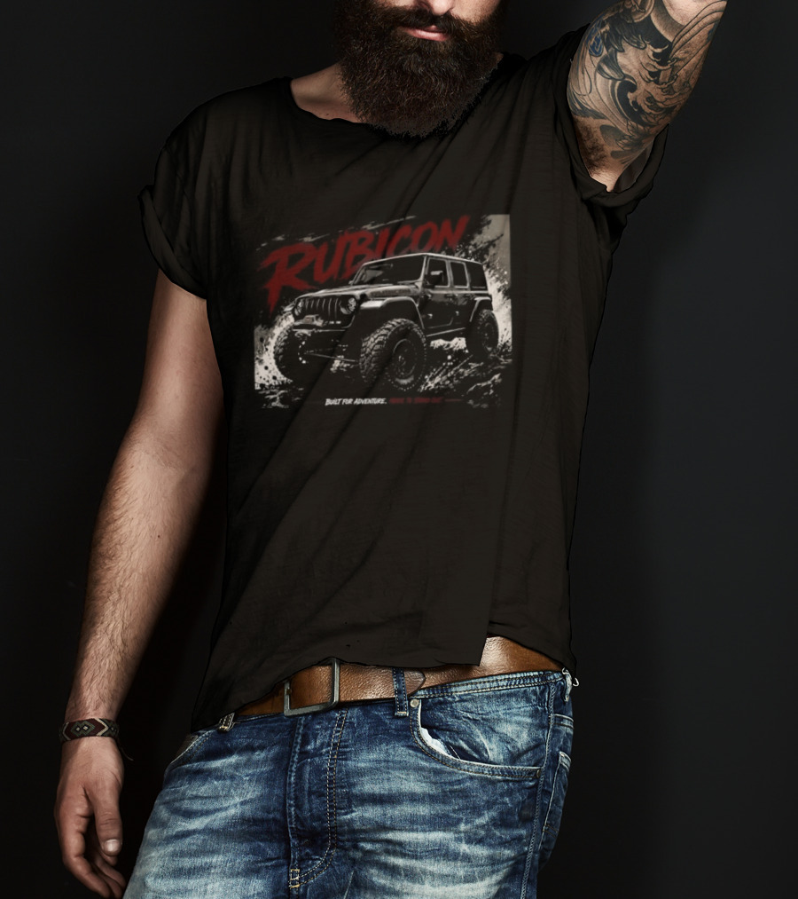 Rubicon Built For Adventure Made To Stand Out Jeep Wrangler T-Shirt
