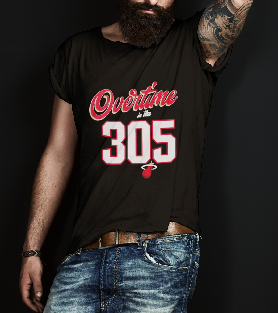 Overtime In The 305 Miami Heat T-Shirt
