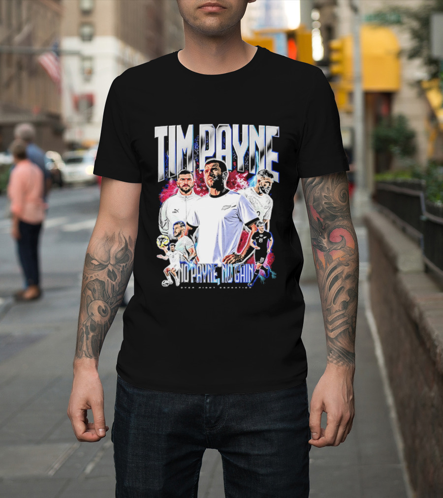 Tim Payne No Payne No Gain Soccer Sports Powerhouse T-Shirt