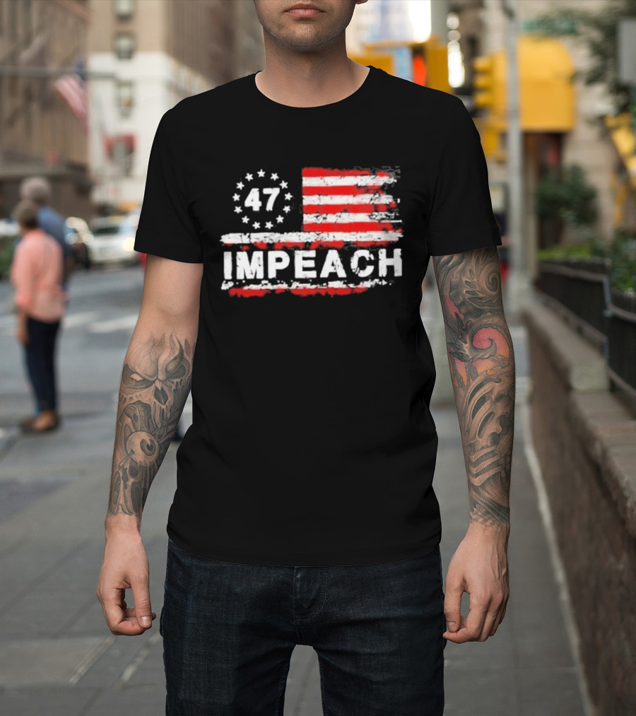 America 47 Impeach Stars And Stripes T-Shirt