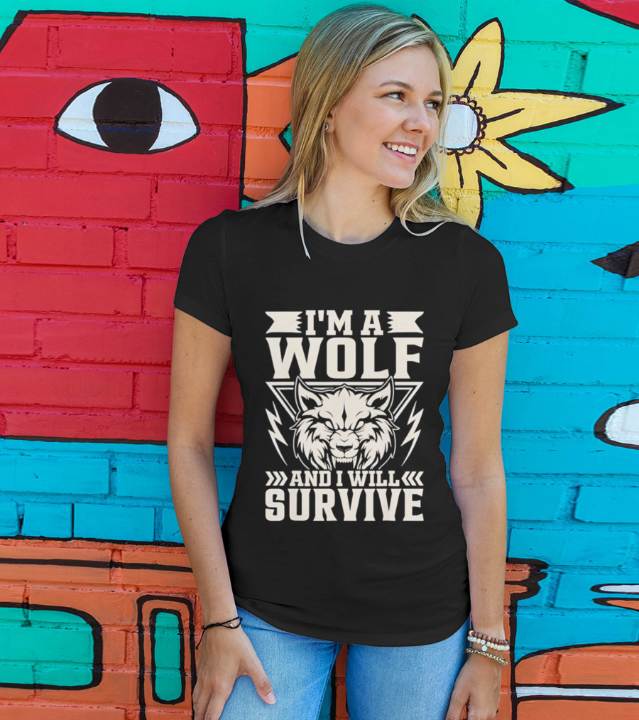 I'm A Wolf And I Will Survive Wolf Head T-Shirt